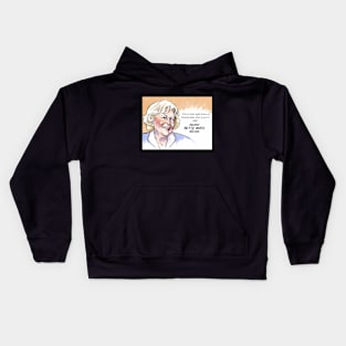 Betty White Quote Kids Hoodie